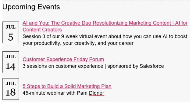 Section in MarketingProfs’ e-newsletter that shares upcoming MarketingProfs events