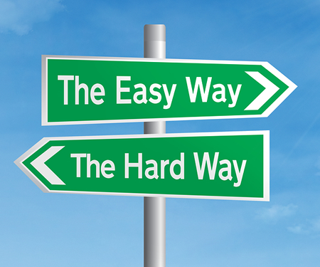 The Easy Way, or The Hard Way Sign